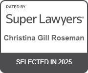 Rated by Super Lawyers | Christina Gill Roseman | Selected in 2025